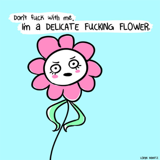 Illustration for article titled Delicate Fucking Flowers